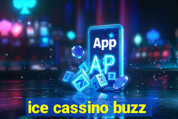 ice cassino buzz